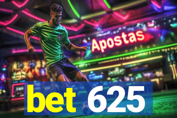 bet 625