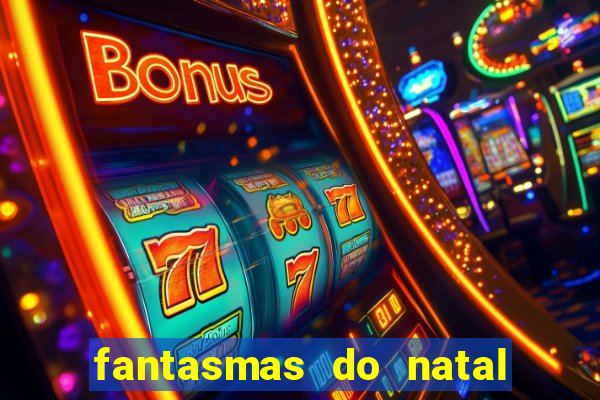 fantasmas do natal passado, presente e futuro fantasma do passado