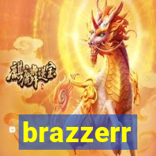 brazzerr