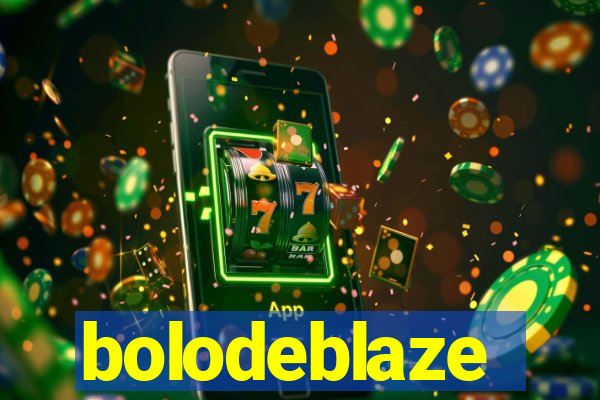 bolodeblaze