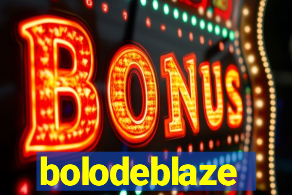 bolodeblaze