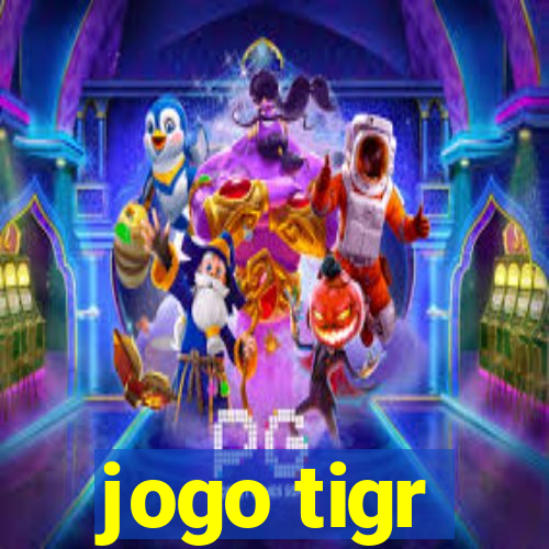 jogo tigr