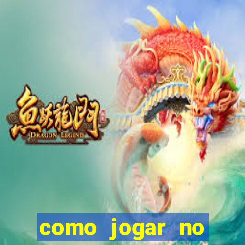 como jogar no tigre sem depositar