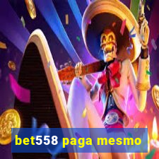 bet558 paga mesmo