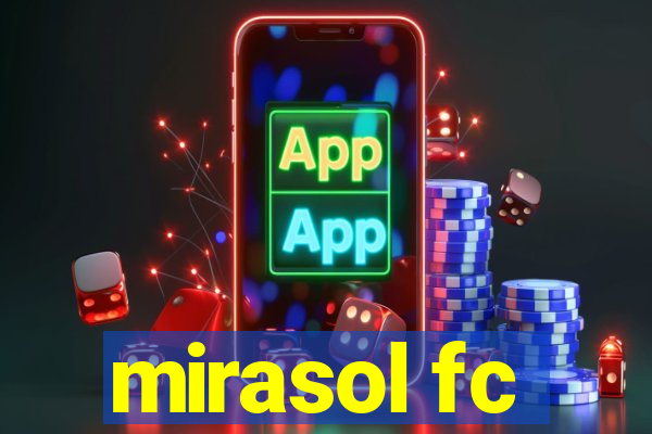 mirasol fc