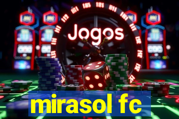 mirasol fc