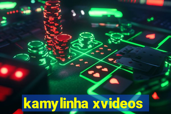 kamylinha xvideos