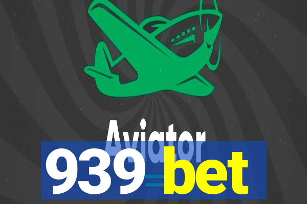 939 bet