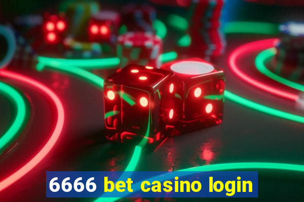 6666 bet casino login