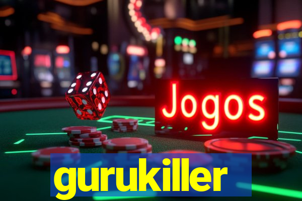 gurukiller