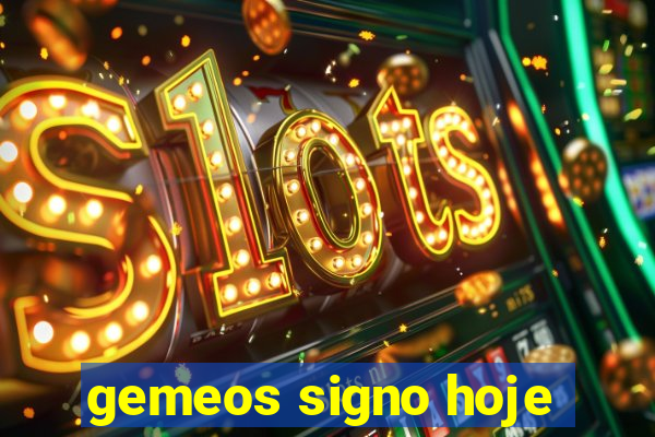 gemeos signo hoje