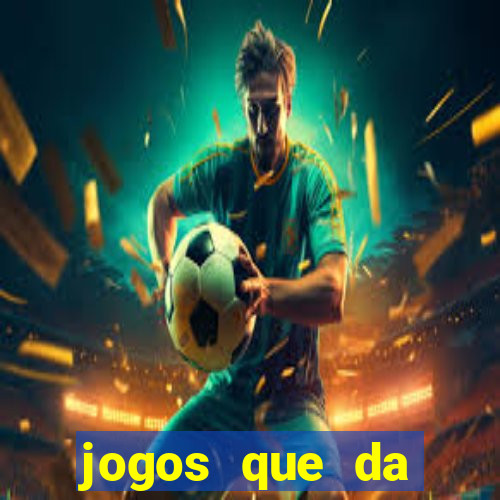 jogos que da dinheiro de verdade via pix