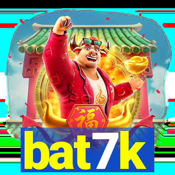 bat7k