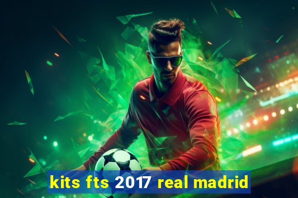 kits fts 2017 real madrid