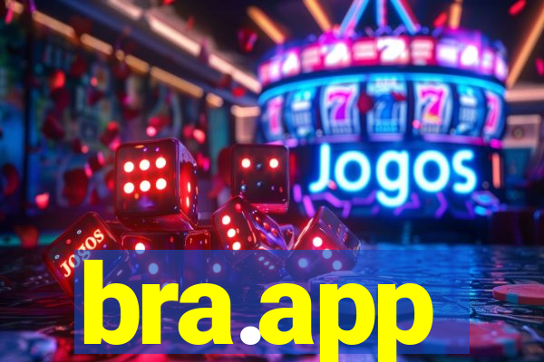 bra.app