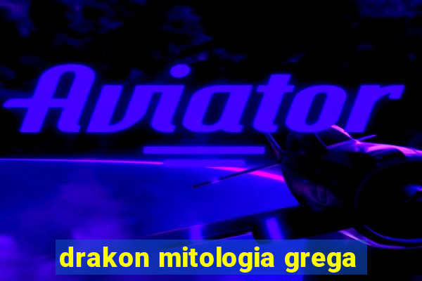 drakon mitologia grega