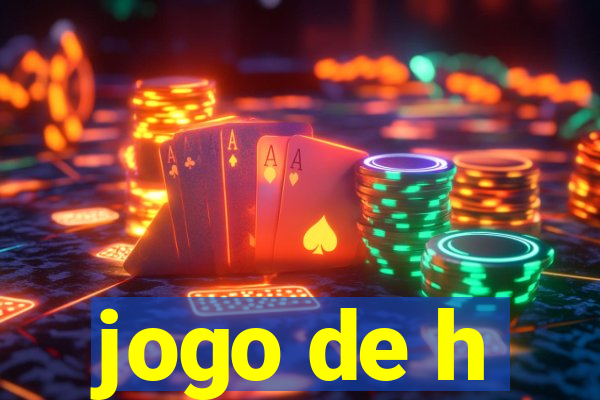 jogo de h