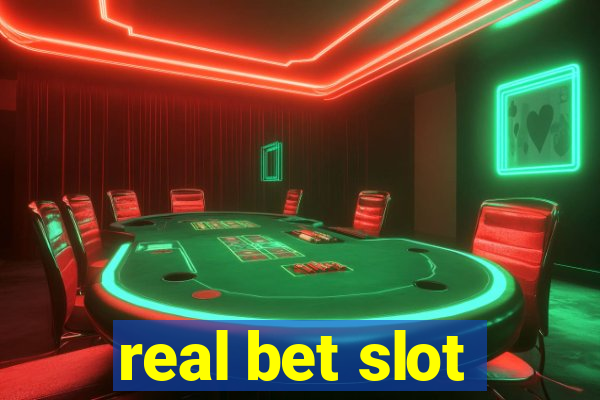 real bet slot