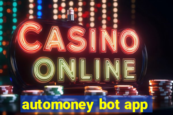 automoney bot app