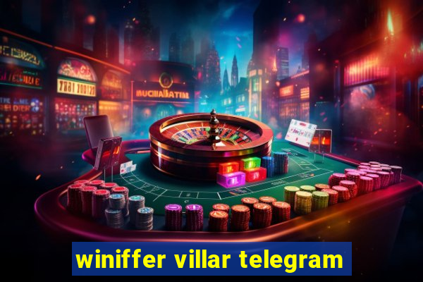 winiffer villar telegram