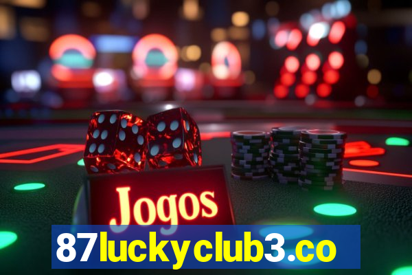 87luckyclub3.com