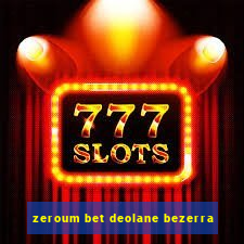 zeroum bet deolane bezerra