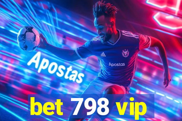 bet 798 vip