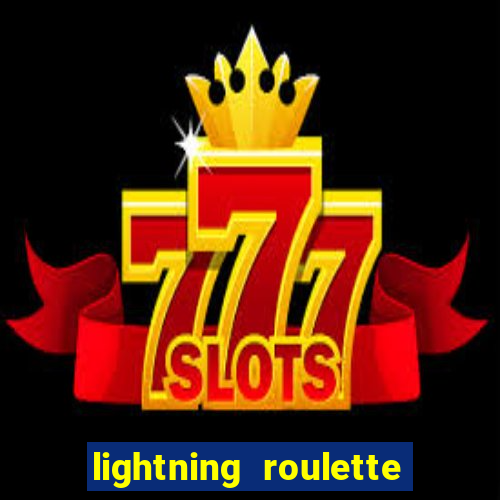 lightning roulette como jogar