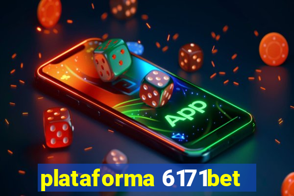 plataforma 6171bet