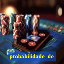 probabilidade de jogos de futebol de hoje