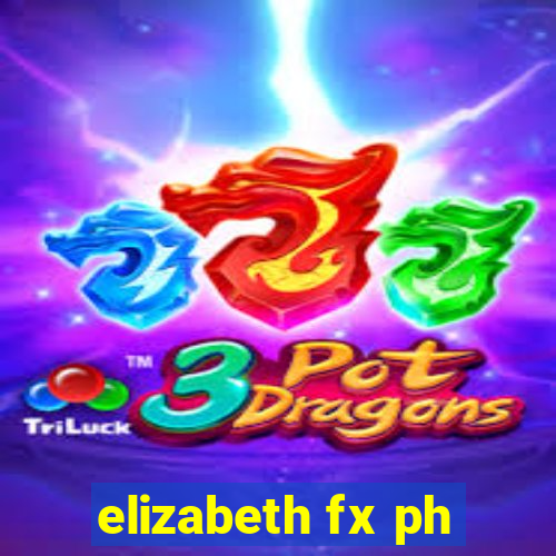 elizabeth fx ph