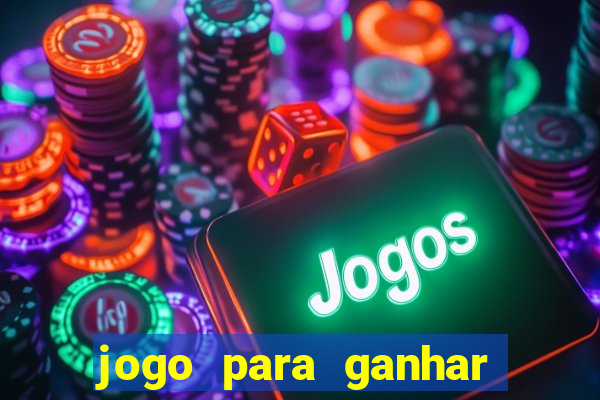 jogo para ganhar dinheiro sem depositar nada