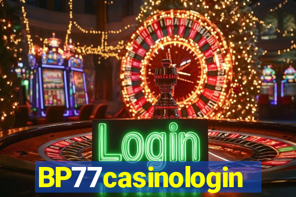 BP77casinologin