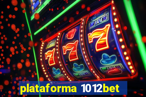 plataforma 1012bet