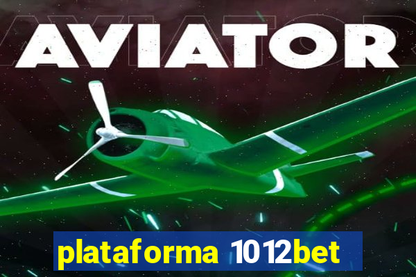 plataforma 1012bet