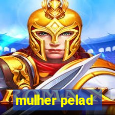 mulher pelad