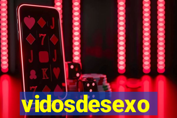 vidosdesexo