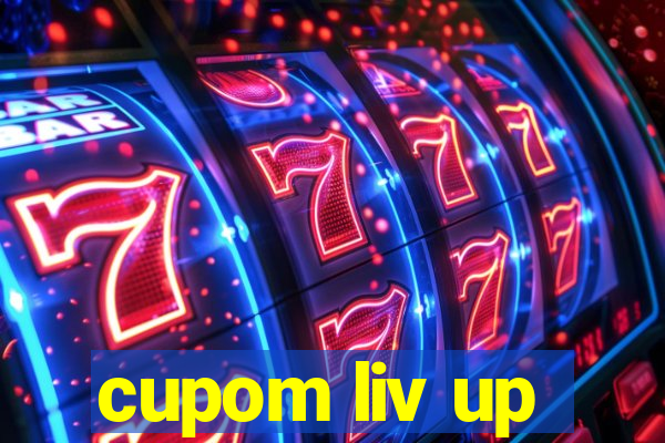 cupom liv up