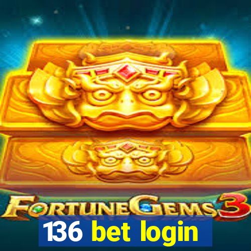 136 bet login