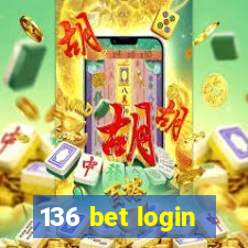 136 bet login