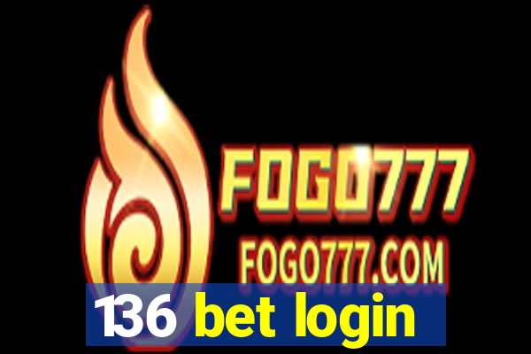 136 bet login