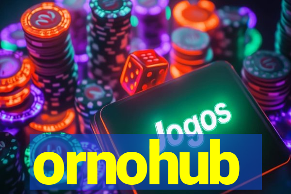 ornohub