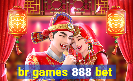 br games 888 bet