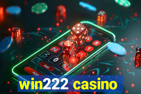 win222 casino