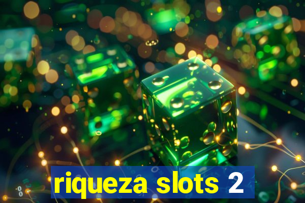 riqueza slots 2