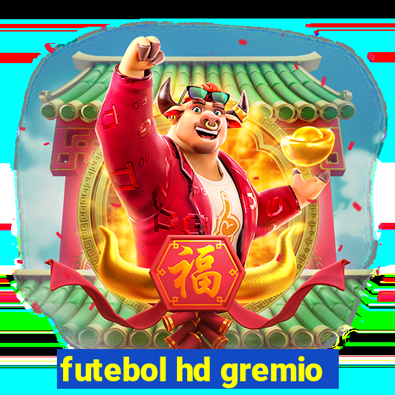 futebol hd gremio