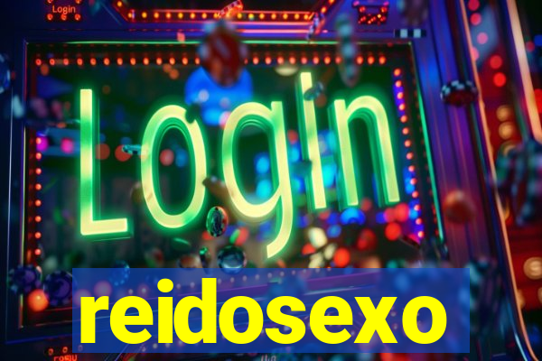 reidosexo