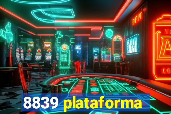 8839 plataforma