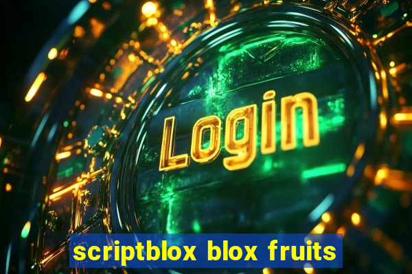 scriptblox blox fruits