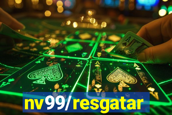 nv99/resgatar